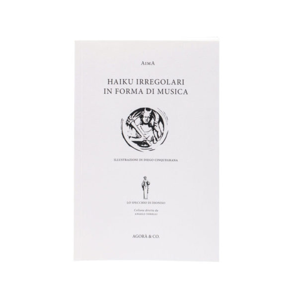haiku-irregolari-in-forma-di-musica-cdlibro-agora-edizioni-aima-lichtblau-diego-cinquegrana-antonio-scollo-2-1024x1024